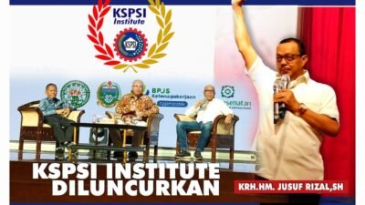 Ketua Umum FSPTSI-KSPSI HM Jusuf Rizal SH Meluncurkan KSPSI Institute Mempersiapkan Buruh Menghadapi Revolusi Industri