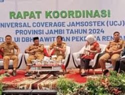 BPJS Ketenagakerjaan Bersama Pemerintah Provinsi Jambi Menggelar Rapat Koordinasi Universal Coverage Jamsostek (UCJ) Tahun 2024